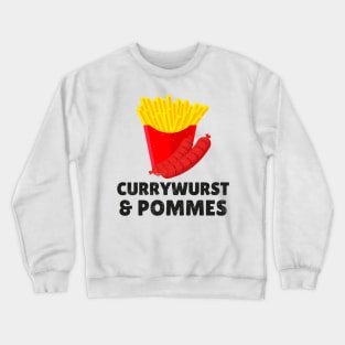 Currywurst & Pommes Bratwurst Fastfood Crewneck Sweatshirt